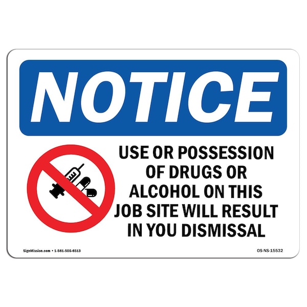 OSHA, Drugs Or Alcohol Result In Your Dismissal, 24in X 18in Rigid Plastic, 18" W, 24" L, Landscape